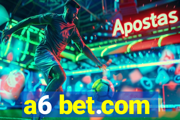 a6 bet.com